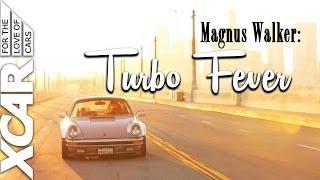 Magnus Walker: Turbo Fever - XCAR