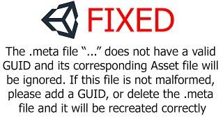 The .meta file"..." does not have a valid GUID and its corresponding asset file will be ignored