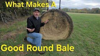 Understanding What Makes A Good (Round Bale)