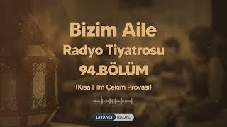 Bizim Aile Radyo Tiyatrosu 94.Bölüm - Kısa Film Çekim Provası
