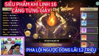 KIẾM THẾ ORIGIN : CHƠI LỚN CẦM ACC ANH IBITE VỐN 1TY2 KIM LONG ĐÚC KHÍ LINH - TÌM VIÊN KHÍ LINH 18