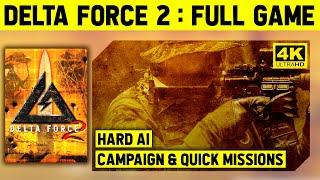 DELTA FORCE 2 (1999) 4K - FULL CAMPAIN & ALL QUICK MISIONS - NO COMMENTARY LONGPLAY