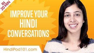 Learn Hindi in 20 Minutes - Improve your Hindi Conversation Skills