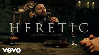 Bury Tomorrow - Heretic (feat. Loz Taylor) (Official Video)