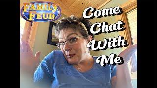 LIVE: Family Feud Chat Time w/ YOU! #live