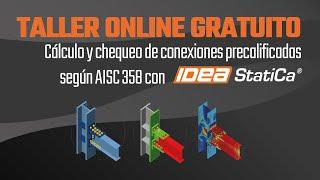 WEBINAR | Cálculo y chequeo de conexiones precalificadas según AISC 358 con IDEA StatiCa