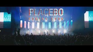 Placebo Live - Coming Soon