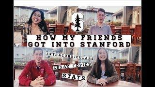 HOW TO GET INTO STANFORD (Revealing my FRIENDS’ stats, extracurriculars, essay topics)