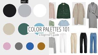 How to choose the RIGHT Color Palette for your Wardrobe | A Beginner's Guide Part 3