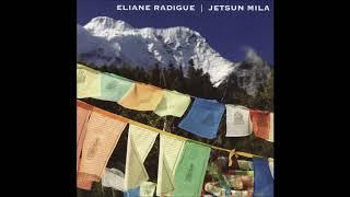 ELIANE RADIGUE : "Jetsun Mila"