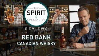 The Spirit Specialist reviews Red Bank Canadian Whisky (co-owned by Kiefer Sutherland)