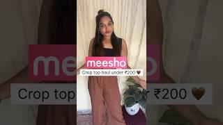 #Meesho crop top haul |under ₹200| Brown and black Edition’s|#meeshohaul #trendy#meeshotopshaul