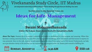 Ideas for Life-Management | Swami Mahamedhananda | IIT Madras