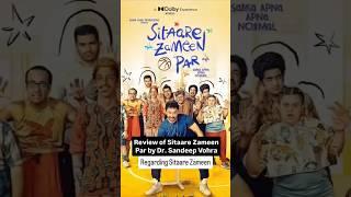 Review of Sitaare Zameen Par by Dr. Sandeep Vohra