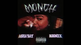 Asha'Say - "Munch" (Ice Spice Feelin' U) Spice'Say MIX