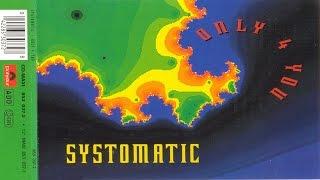 Systomatic - Only 4 You