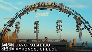 Aaron Sevilla / Cavo Paradiso Greece