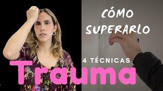 ¿Qué es un trauma psicológico? ¿Cómo se trata? Cómo superar un trauma