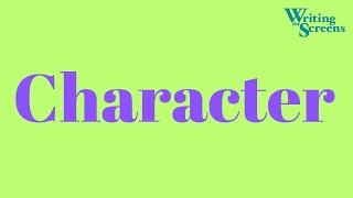 Screenwriting Essentials: Character