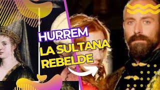 ¿Quién fue HURREM?  La MUJER que cautivó al sultán Solimán el MAGNIFICO