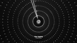 TiM TASTE - I Need Rave | D2