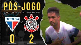 FORTALEZA 0X2 CORINTHIANS  PÓS-JOGO: ZONA MISTA E COLETIVA | QUARTAS DE FINAL | COPA SUL-AMERICANA