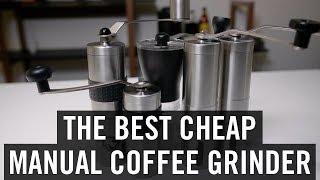 The Best Cheap Manual Coffee Grinder