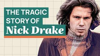 A Reason To Never Give Up - The Tragic Story of Nick Drake