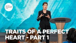 Traits of a Perfect Heart - Pt 1 | Enjoying Everyday Life | Joyce Meyer