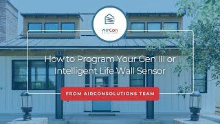 How to Program Your Gen III or Intelligent Life Wall Sensor