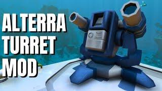 Finally A Proper WEAPON! - Subnautica Mod Spotlight: Alterra Turret