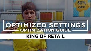 King of Retail — Optimized PC Settings for Best Performance