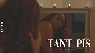 Lorianna - TANT PIS (Audio Officiel)