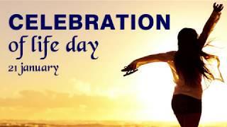 Celebration of Life Day | 22 January | National Day | Today Special