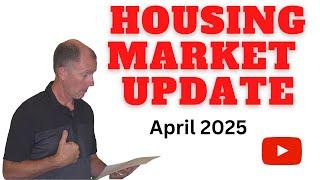 April 2025 Real Estate Housing Market Update || Supply Rising, Prices Stable, Rates Still High