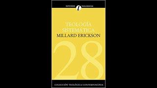 Cápsulas  de Teología Teología Sistemática Millard Erickson-Jairo Rolando Mendoza Editorial CLIE