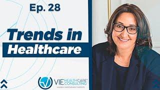 Trends in Healthcare | Ep.28