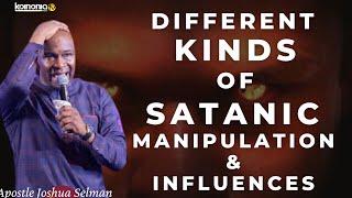 DIFFERENT LEVELS OF SATANIC INFLUENCES IN THE LIFE OF BELIEVERS - Apostle Joshua Selman