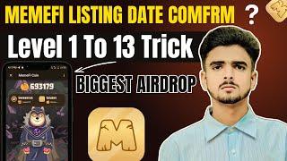 Memefi 1 To 13 Level Increase Trick  | Memefi Listing Date Confrm | Memefi Update