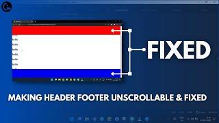 Creating Fixed, NOT Scrollable Header and Footer Using HTML and CSS | codeayan