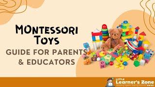 The Ultimate Montessori Toys Guide for Educators & Parents | Little Learner's Zone