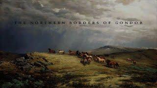 The Northern Borders of Gondor