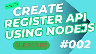 How to Create Register API with Node.js and MongoDB,Postman | How to create a sign up API in Node.js