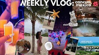 WEEKLY VLOG: CANCUN MEXICO  | first INTERNATIONAL trip,  girls trip, all inclusive resort, + MORE