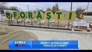 Proiect de dezvoltare rurală la Forăști