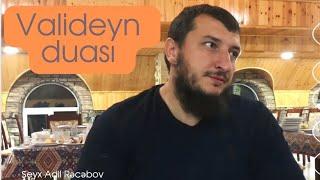 Valideynin övladı üçün etdiyi dua (11.11.22)Şeyx Adil Rəcəbov