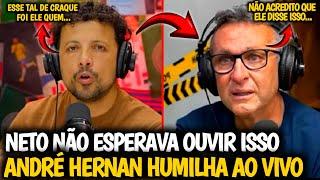 DEU RUIM PRO NETO| ANDRÉ HERNAN VOLTA A FALAR SOBRE TRETA ENTRE OS DOIS E EXPOE SENTIMENTO| Veja