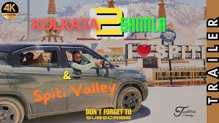 Kolkata to Shimla & Spiti Valley Road Trip Trailer 2024 Trailer Music -Spiti Expedition from Kolkata