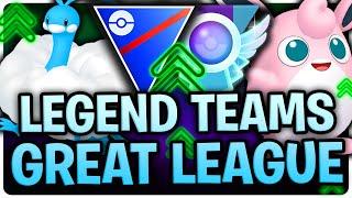 PROVEN OP! BEST 10 *LEGEND TEAMS* FOR THE GREAT LEAGUE IN POKEMON GO | GO BATTLE LEAGUE