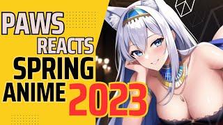 Paws Reacts to 90 Upcoming Anime in Spring 2023 by Q3Anime